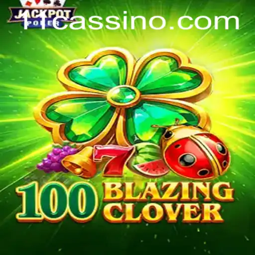 Descubra o Jogo Inovador 100BlazingClover e Como Jogar